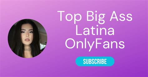 latina thick booty|Top 10 Big Ass Latina OnlyFans & Sexiest Big Booty OnlyFans 2025